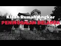 Download Lagu KISAH RUMAH ANGKER PENINGGALAN BELANDA !!!!.