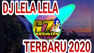 Download DJ LELA LELA FULL BASS TERBARU 2020 MP3