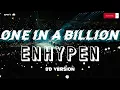 ENHYPEN 'ONE IN A BILLION' 8D AUDIO -use 🎧