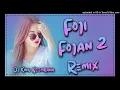 Download Lagu Foji Fojan 2 Dj Remix New Haryanvi Song 💞 2024 Ft Aalok Rahul Neemrana 👑