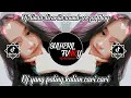 Download Lagu DJ DINDA DICARIIN VERSI FULL SOUND ZERZSOFTBOY VIRAL! DJ TARIAN PENGHAMBAT REZEKI VIRAL FYP TIKTOK!!