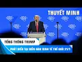 Lagu THUYẾT MINH: TỔNG THỐNG TRUMP PHÁT BIỂU TẠI DIỄN ĐÀN KINH TẾ THẾ GIỚI