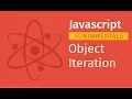 Javascript Fundamentals Object Iteration Javascript Tutorial for Beginners Full