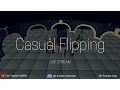 Live First time stream - casual flipping