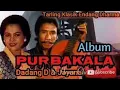 Download Lagu Album Purbakala - Tarling Klasik Endang Dharma - Dadang Darniah \u0026 Jayana