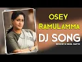 Download Lagu Osey Ramulamma | Dj Song | Dj Nikhil Martyn | TDRS