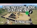 Download Lagu DJ PAL PALE X POK CEPOK JEDER OLD VIRAL FF TIKTOK 2019