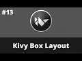 Kivy Box Layout Kivy Tutorial For Beginner Kivy 2 0 0