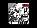 24 Bars To Kill "広島鯉城 REMIX" feat. KROW, 雷人, ILL SKILL & 2-EIGHT