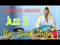 Juz 2 || Semaan Merdu, Syahdu|| Ust. Zainul Arifin