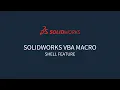 Solidworks VBA Macro - Shell Feature
