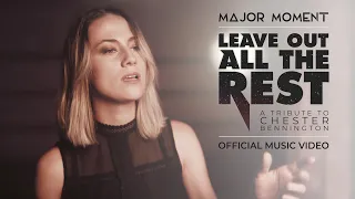 Download Major Moment - Leave Out All The Rest (Official Music Video) MP3