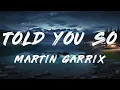 Martin Garrix, Jex - Told You So (Acoustic Version) [ Lyrics ]