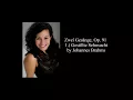 Johannes Brahms Zwei Gesange, Op  91 no  1  Gestillte Sehnsucht
