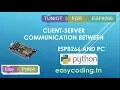NodeMcu ESP8266 Tutorial B-15 Communicate with a PYTHON Client
