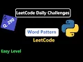 Q 290 Word Pattern Problem on Leetcode Using Dictionary in Python LeetCode Daily Problems