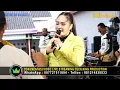 Download Lagu BENDUNGAN KARET SUSY ARZETTY SHOW NMS HAJAT BPK.NURKHOLIK \u0026 IBU.RAMONA LISA KALIWELINGI