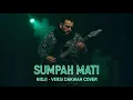 Download Lagu 🔥 NIDJI – SUMPAH MATI | VERSI DAKWAH ROCK COVER 🔥