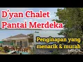 Lagu Percutian di D'yan Chalet Pantai Merdeka, Kedah | Januari 2020 | Chalet yang Menarik dan Murah