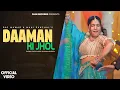 Lagu Daaman Ki Jhol (Official Video) | Sapna Choudhary | Raj Mawar | Mahi Panchal | New haryanvi song2025
