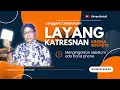 Download Lagu LAYANG KATRESNAN - Langgam- KRISNA RISWANTO - ( cover)