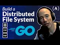 Distributed File Storage In Go - Full Course