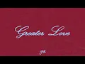 gio., DeAngelo, LOGE - GREATER LOVE (Official Audio)
