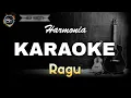 Download Lagu RAGU - HARMONIA (KARAOKE) audio jernih