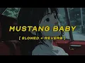 Download Lagu nessa barrett, artemas - mustang baby [ slowed + reverb ] (lyrics)