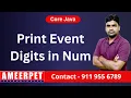 Program to Print Even Digits in the given number By Srinivas Ameerpet Technologies