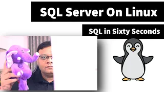 SQL Server on Linux - SQL in Sixty Seconds 162