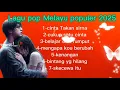 Download Lagu Lagu Pop Melayu populer 2025 cukup satu cinta(@hidayahkids)