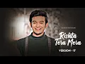 Rishta Tera Mera v.17 Full Song | Main Laduga Tere Khaatir Song Barrister Babu | Pravisht Mishra