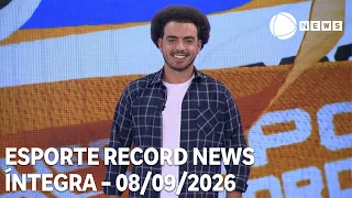 Esporte Record News - 08/09/2026