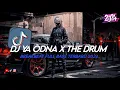 Download Lagu DJ YA ODNA X THE DRUM BREAKBEAT FULL BASS TERBARU 2024