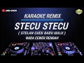 Download Lagu Karaoke Stecu Stecu - Faris Adam Nada Cewek/Wanita | Viral Tiktok