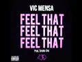 Feel That - Vic Mensa