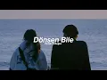 Ferdi Özbeğen - Dönsen Bile (sözleri/lycrs)