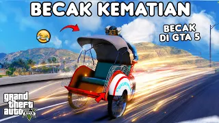 BECAK DI GTA 5 - GTA 5 ROLEPLAY