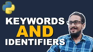 LECTURE 5 WHAT ARE KEYWORDS and IDENTIFIERS in PYTHON IN HINDI CBSE 11 AND 12