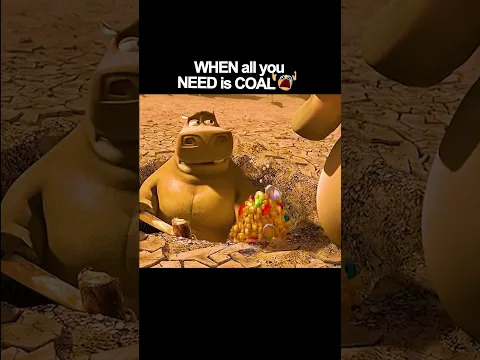 WHEN all you NEED is COAL