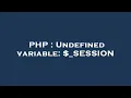 PHP Undefined variable - SESSION