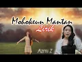 Download Lagu AZMY Z -  Mohokeun Mantan Lirik full