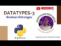 Lecture-9 Python Datatypes Part-3 Boolean Datatype