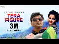 Download Lagu Uttar Kumar New Song : Tera Figure 2 | Kavita Joshi | New Haryanvi Songs Haryanavi 2019