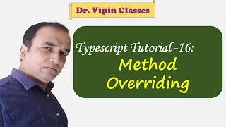 Typescript Tutorial - 16 Method Overriding in Typescript Function Overriding Dr Vipin Classes
