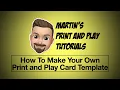 How To Make Your Own Print and Play Card Template