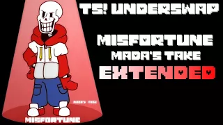 Download TS! Underswap AU - MISFORTUNE (Mada's Take) Extended MP3