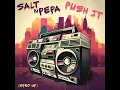 Push It (Re-recorded - Sped Up)