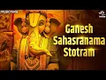 Ganesha Sahasranama Stotram Full with Sanskrit English Bhakti Song Ganesh Sahasranamam